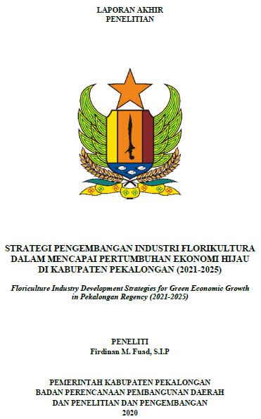STRATEGI PENGEMBANGAN INDUSTRI FLORIKULTURA
DALAM MENCAPAI PERTUMBUHAN EKONOMI HIJAU
DI KABUPATEN PEKALONGAN